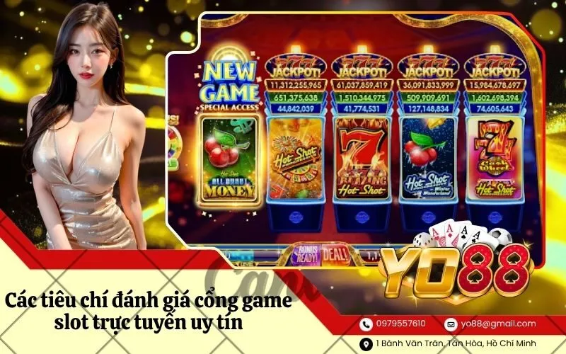 Các tiêu chí đánh giá cổng game slot trực tuyến uy tín