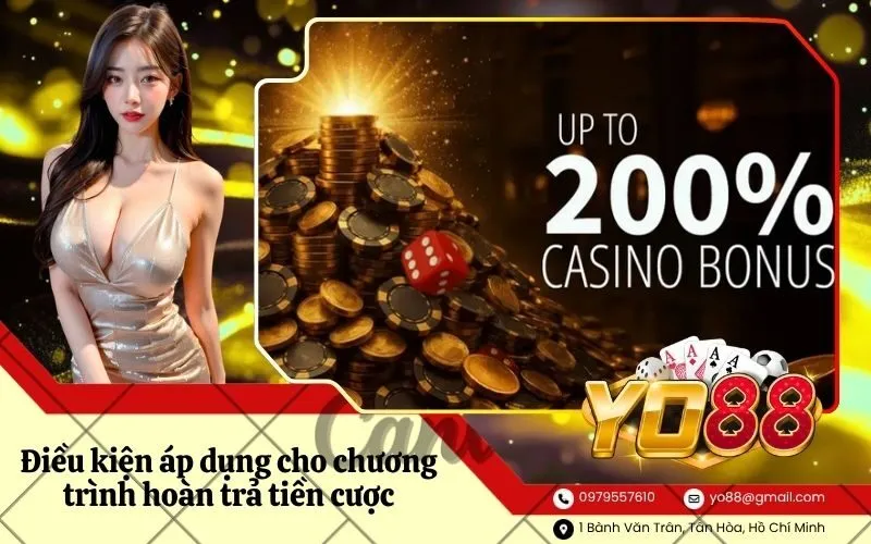 Điều kiện áp dụng cho chương trình hoàn trả tiền cược