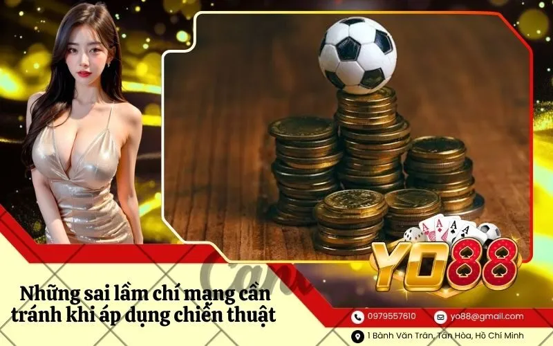 Những sai lầm chí mạng cần tránh khi áp dụng chiến thuật nhân đôi