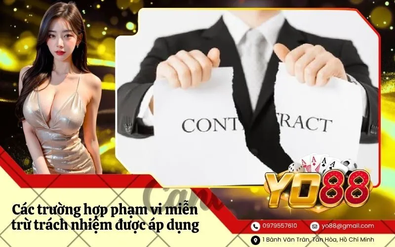 Các trường hợp phạm vi miễn trừ trách nhiệm được áp dụng